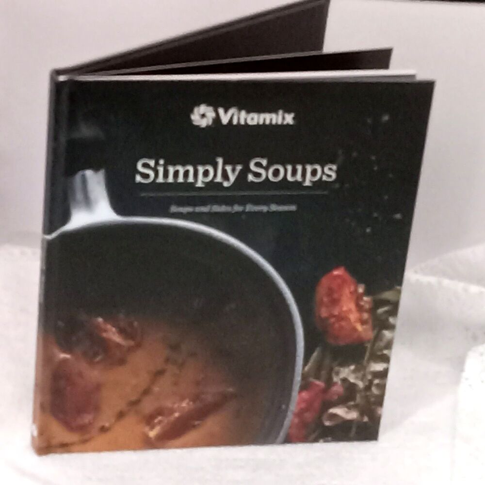 Vitamix Simply Soups & Sides Cookbook Seasonal Recipes HC 2020